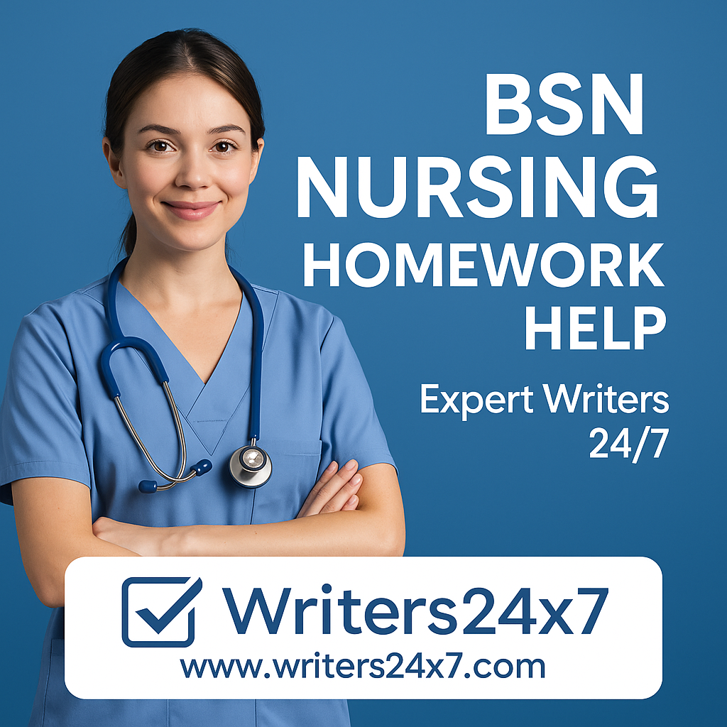 BSN Nursing Homework Help 